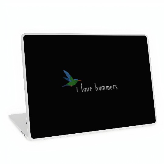 I Love Hummers Awesome Hummingbird Lover Laptop Skins