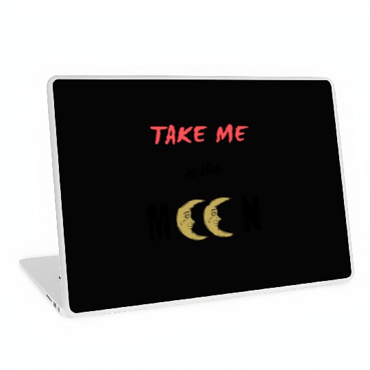 Take Me To The Moon Laptop Skins