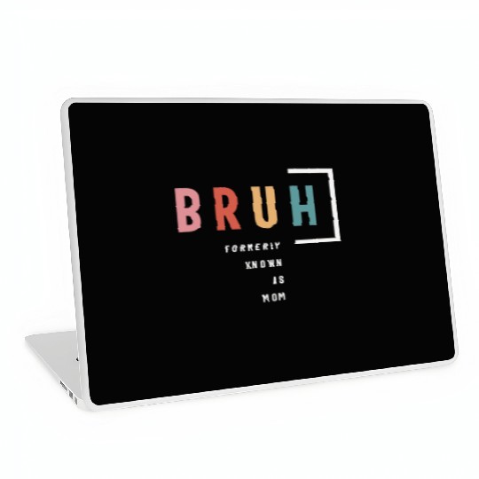 Hilarious Mother's Day: Formerly Known As Mom's Laptop Skins