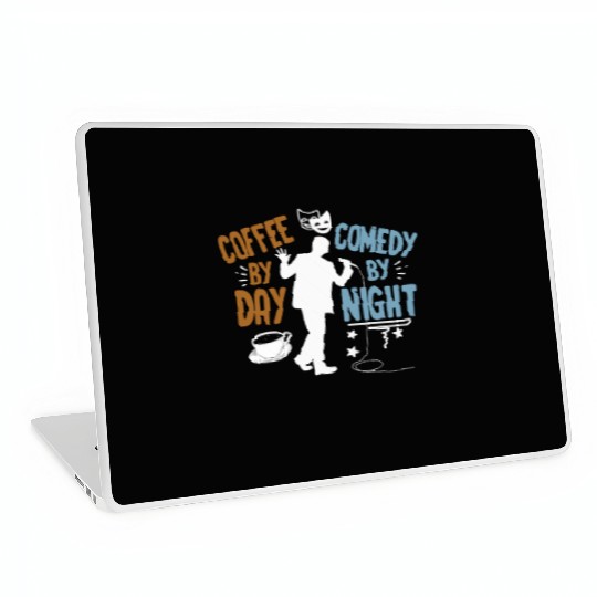 Coffee By Day Comedy By Night Comedian Laptop Skins