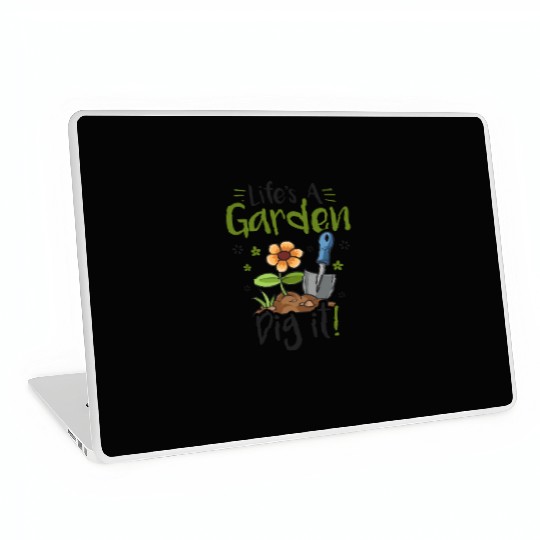 Life's A Garden Dig it Gardening for Women Light Laptop Skins
