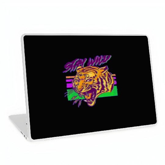 Stay wild, 80's tiger Laptop Skins