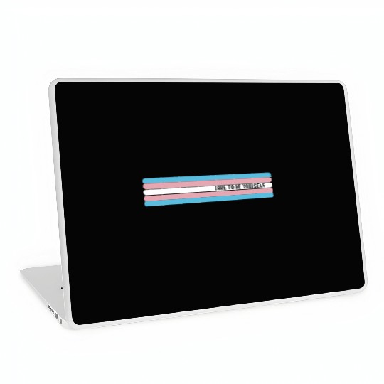 Dare to be Yourself - Support Transgender LGBT Laptop Skins