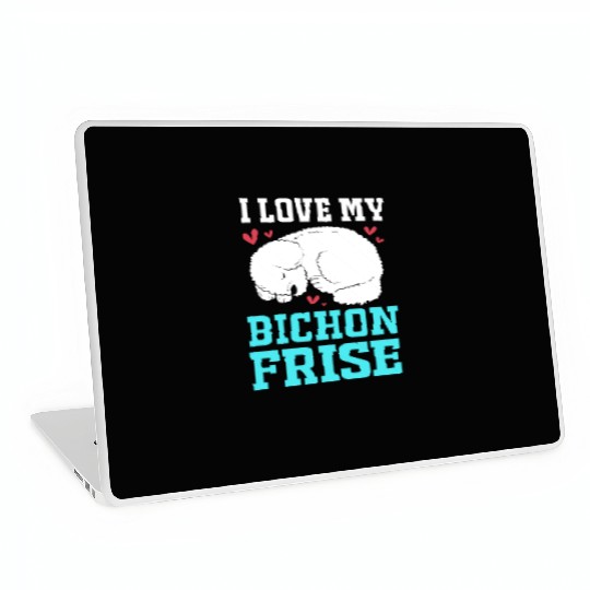 Dog Owner Pet Lover I Love My Bichon Frise Laptop Skins