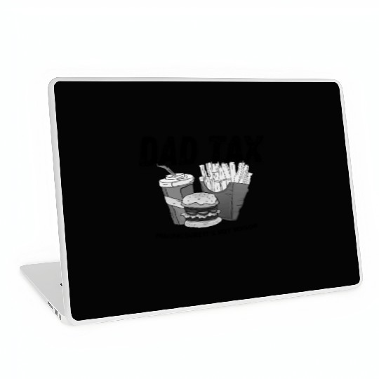 Dad Tax - Making Sure It's Not Poison Laptop Skins