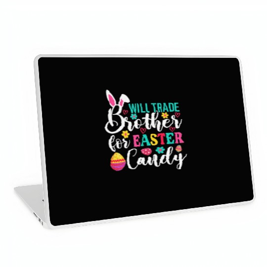 Trade Brother for Easter Candy Laptop Skins