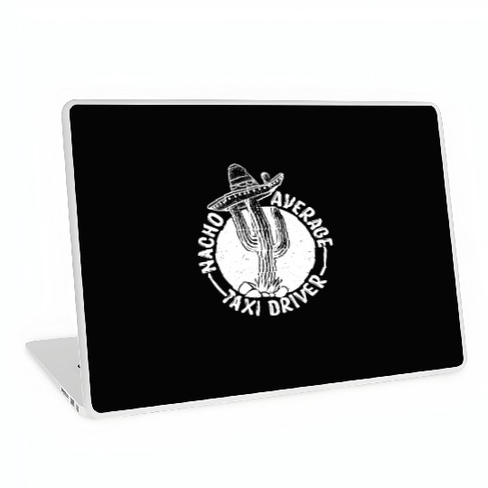 Nacho Average Taxi Driver Laptop Skins