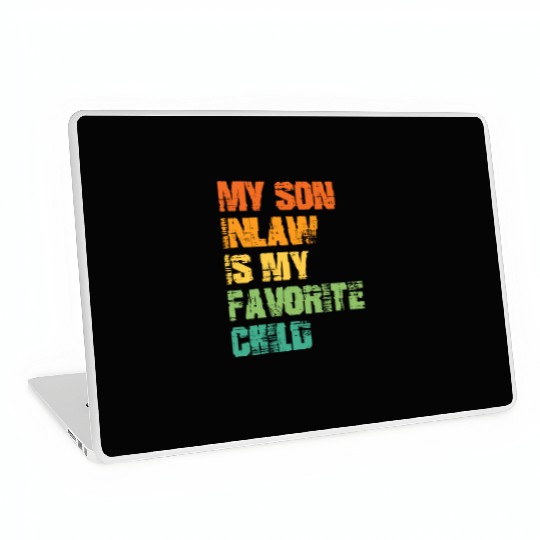My Son In Law Is My Favorite Child Laptop Skins