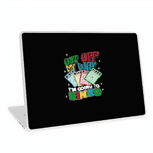 Out Off My Way I'm Going To Bingo Professional Laptop Skins