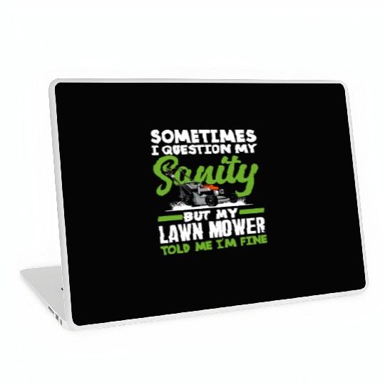Landscaper Gardener Sanity Lawn Mower Laptop Skins