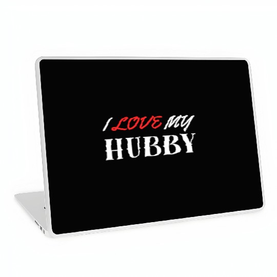 I Love My Hubby Laptop Skins