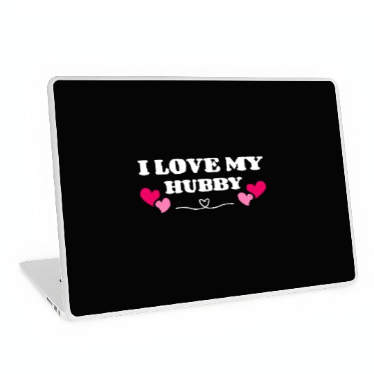 I Love My Hubby Laptop Skins