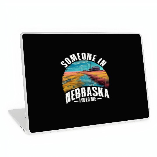 Someone In Nebraska Loves Me Laptop Skins