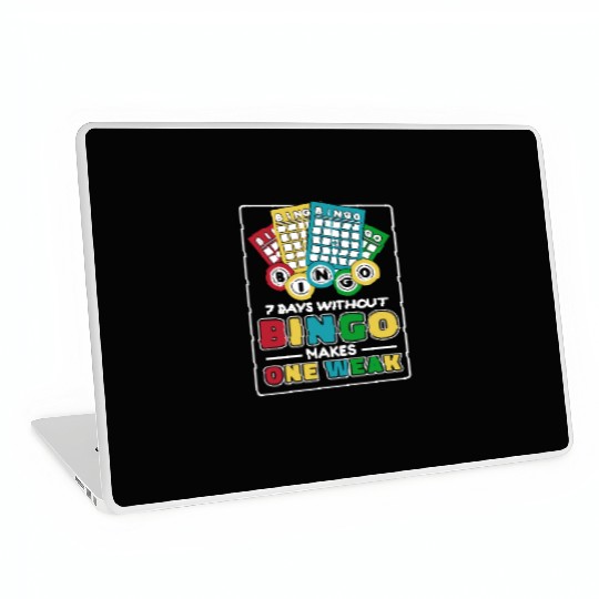 7 Days Without Bingo Makes One Weak Caller Laptop Skins