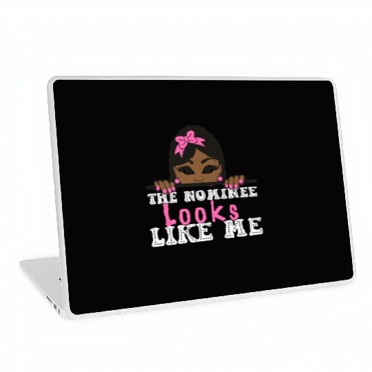 The Nominee Looks Like Me AKA POTUS 47 Womens Girl Laptop Skins