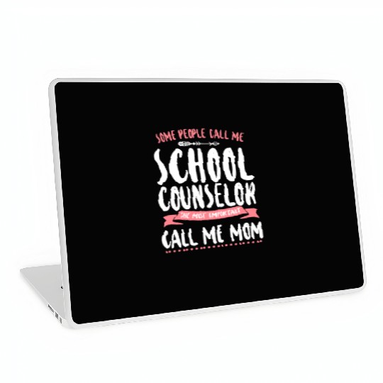 School Counselor Mom Some People Laptop Skins