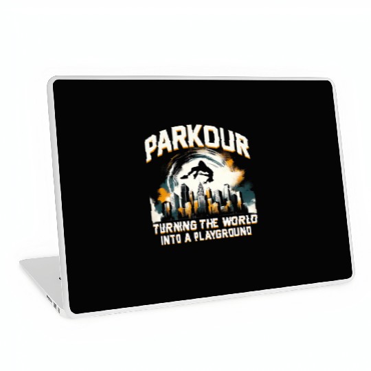 Parkour Turning the world into a playground Laptop Skins