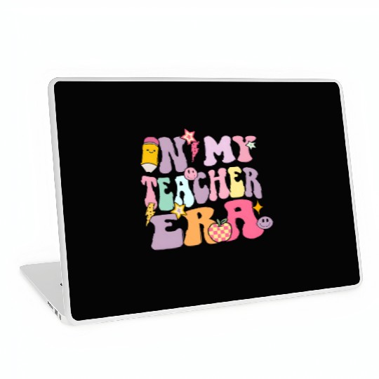 In my Teacher Era Laptop Skins