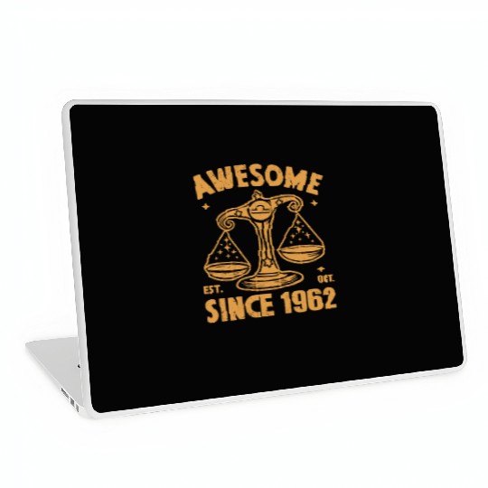Awesome Since 1962 Libra Zodiac Birthday October Laptop Skins