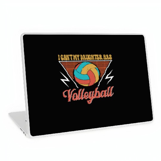 Volleyball Dad Men I Can_t My Daughter Has Volleyb Laptop Skins