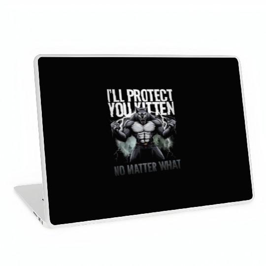 I'll Protect You Kitten Alpha Wolf Laptop Skins