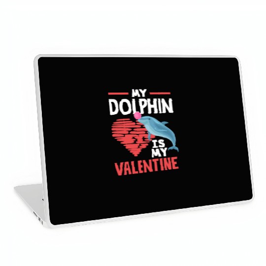 My Dolphin Is My Valentine Heart Love Laptop Skins