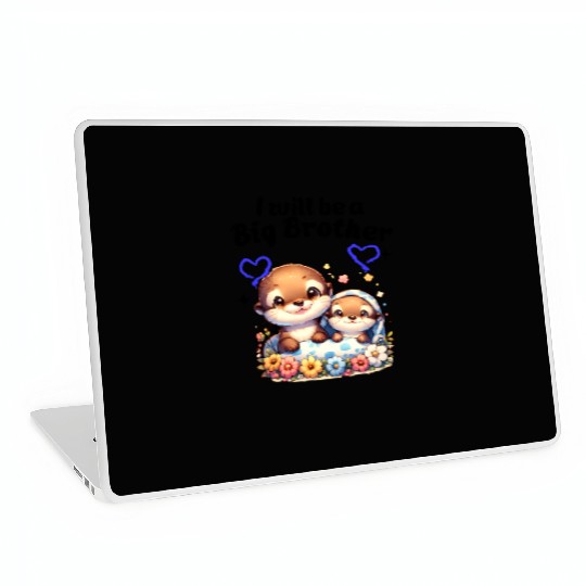I'm Going To Be A Big Brother Sweet Otter, Brother Laptop Skins