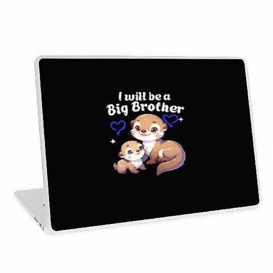 I'm Going To Be A Big Brother Sweet Otter, Brother Laptop Skins