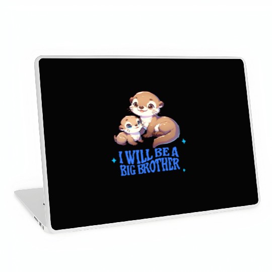 I'm Going To Be A Big Brother Sweet Otter, Brother Laptop Skins