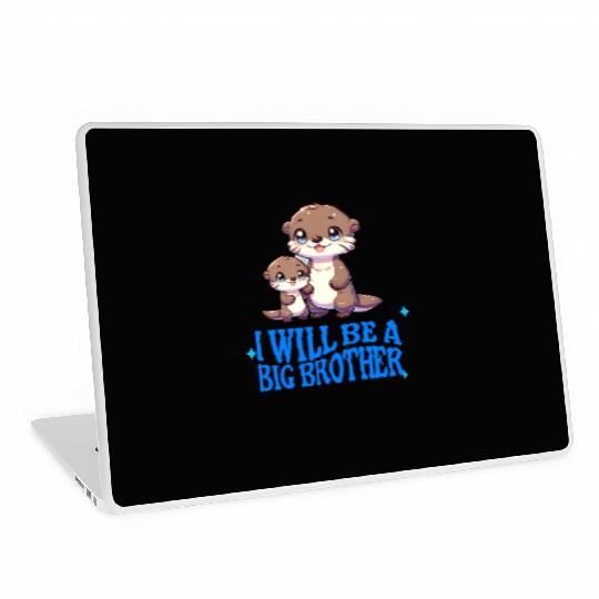 I'm Going To Be A Big Brother Sweet Otter, Brother Laptop Skins