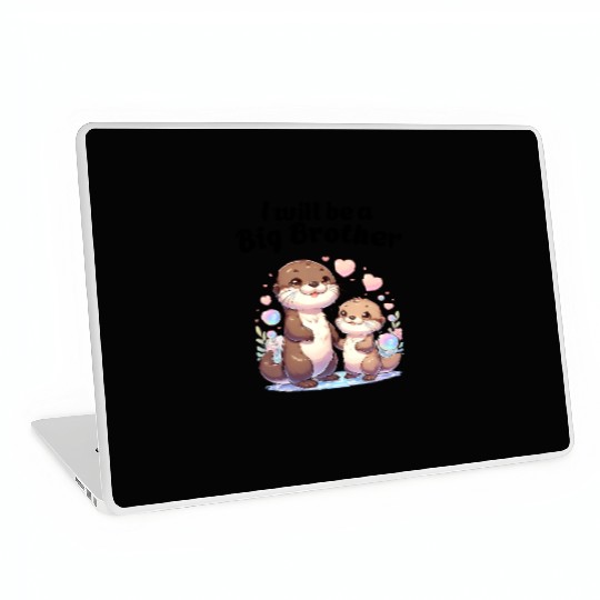 I'm Going To Be A Big Brother Sweet Otter, Brother Laptop Skins