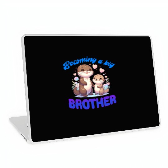 Soon I'll Be A Big Brother Sweet Otter Brother Laptop Skins
