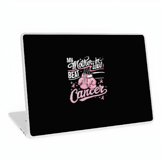 My Mother-In-Law Beat Cancer Breast Cancer Laptop Skins
