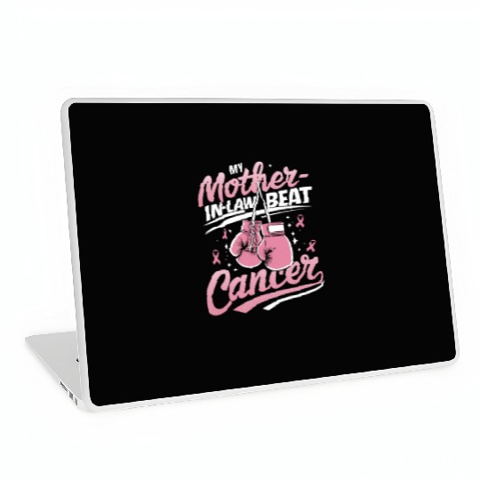 My Mother-In-Law Beat Cancer Breast Cancer Laptop Skins