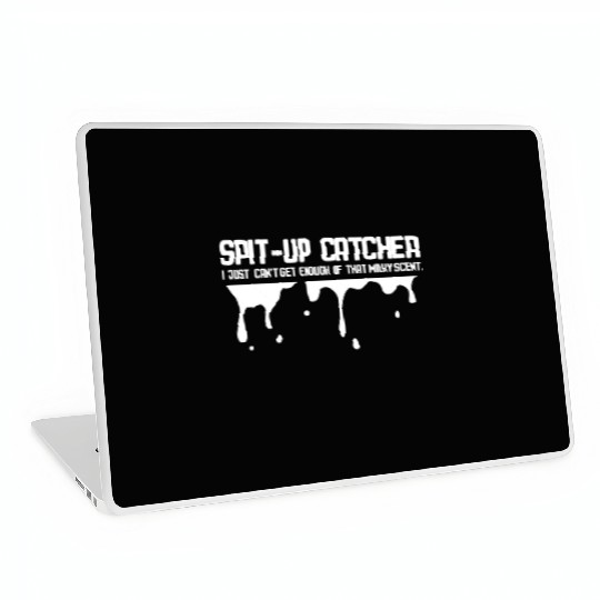 Spit Up Catcher Newborn Dad Joke Burp Laptop Skins