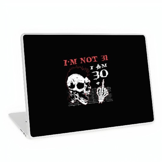 I Am 30 Plus Middle Finger - 31st Birthday Laptop Skins