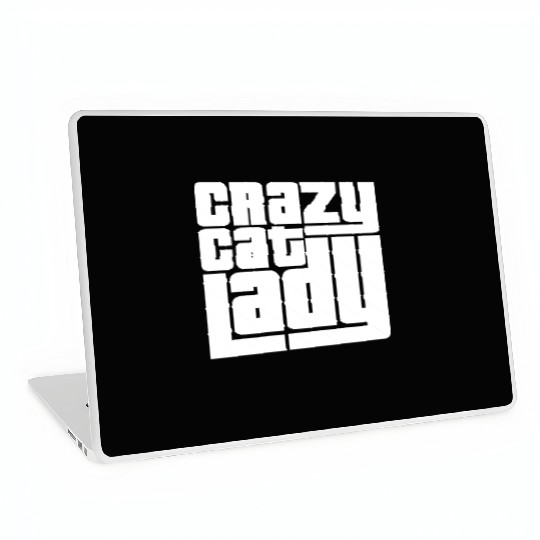 Crazy Cat Lady Text Love Saying Quote Weird Woman Laptop Skins