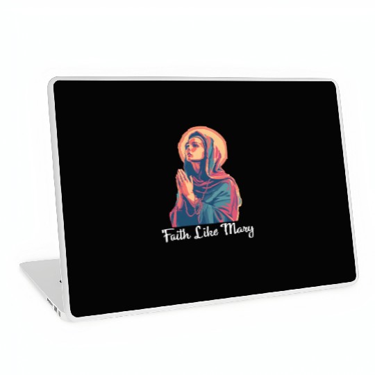 Virgin Mary Faith Like Mary Laptop Skins