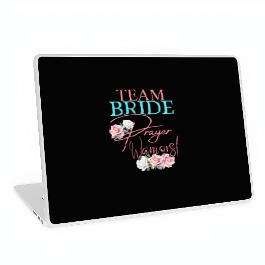 Team Bride Prayer Warriors Laptop Skins