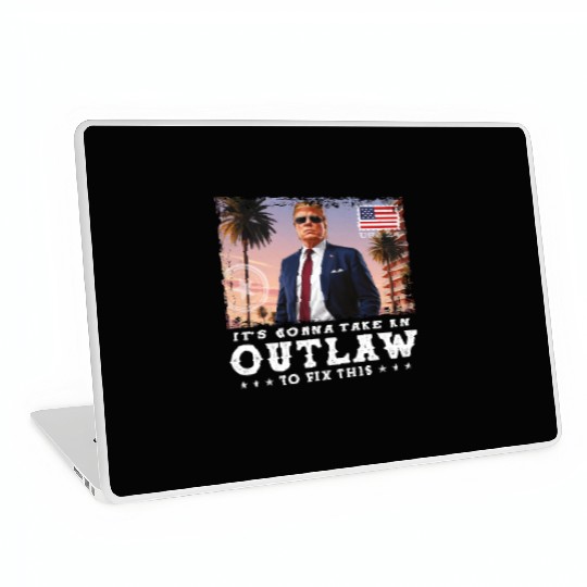 Trump Felon 2024 - It's Gonna Take an Outlaw To Laptop Skins