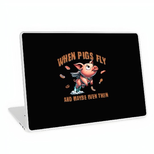 When pigs fly and maybe even then Airborne Porcine Laptop Skins