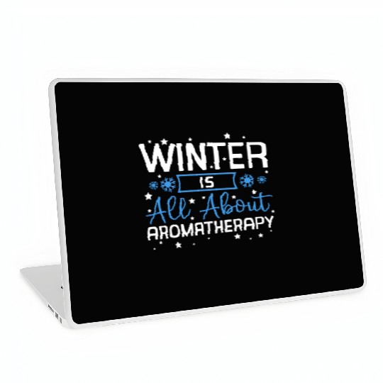 Winter Is All About Aromatherapy Bliss Laptop Skins