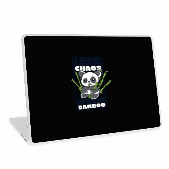 Less Chaos More Bamboo Panda Bear Friend Lover Laptop Skins