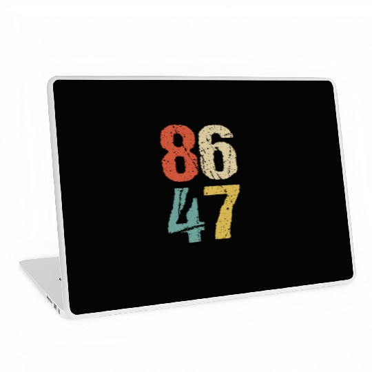 Anti-Trump - 86 47 I Laptop Skins
