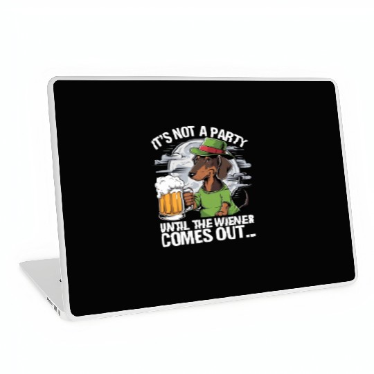 It's Not A Party Until Dachshund Irish Beer Wiener Laptop Skins