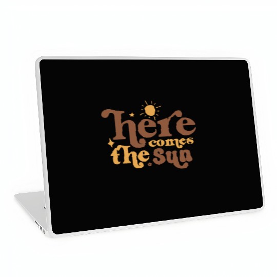 Here Comes The Sun Laptop Skins