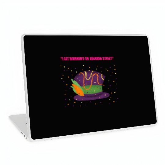 "I Got Bourbon’d on Bourbon Street" Laptop Skins