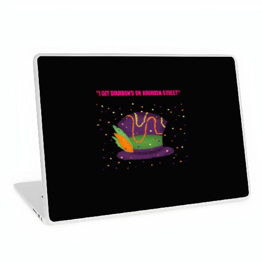 "I Got Bourbon’d on Bourbon Street" Laptop Skins