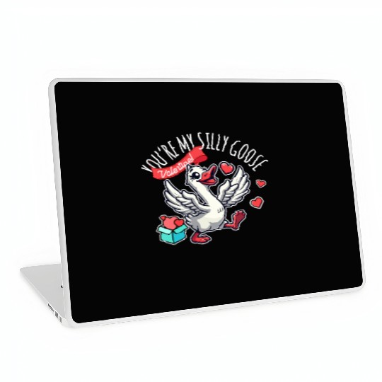 You’re My Silly Goose – Funny Valentine Design Laptop Skins
