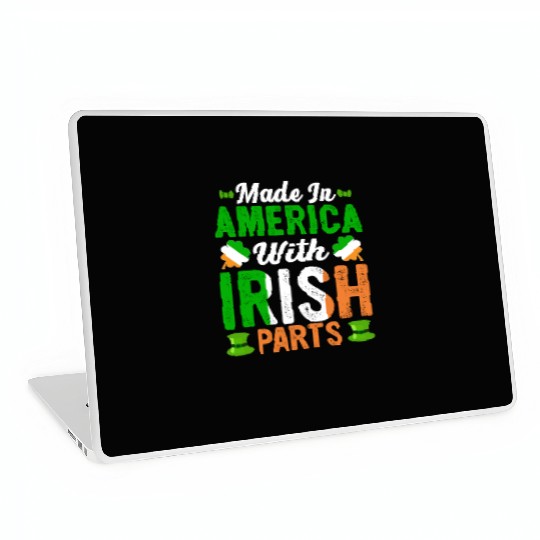 Made in America with Irish Parts St. Patrick's day Laptop Skins
